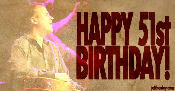 Happy 51st Birthday!