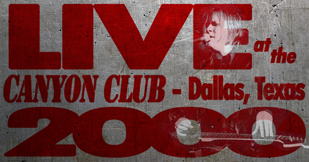 Rarities – Live at The Canyon Club, Dallas – 2000