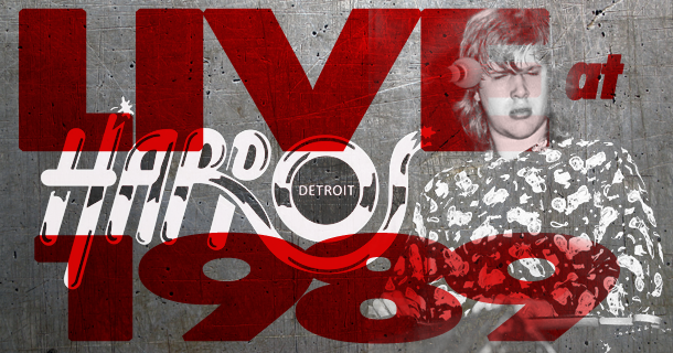 Rarities – Live at Harpo’s, Detroit – 1989